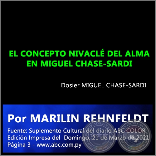 EL CONCEPTO NIVACL DEL ALMA EN MIGUEL CHASE-SARDI - Por MARILIN REHNFELDT - Domingo, 21 de Marzo de 2021